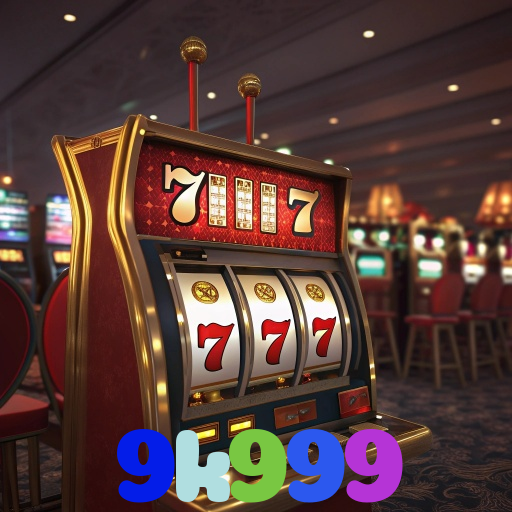 9k999：Aposte nas melhores slots e conquiste prêmios como nunca!